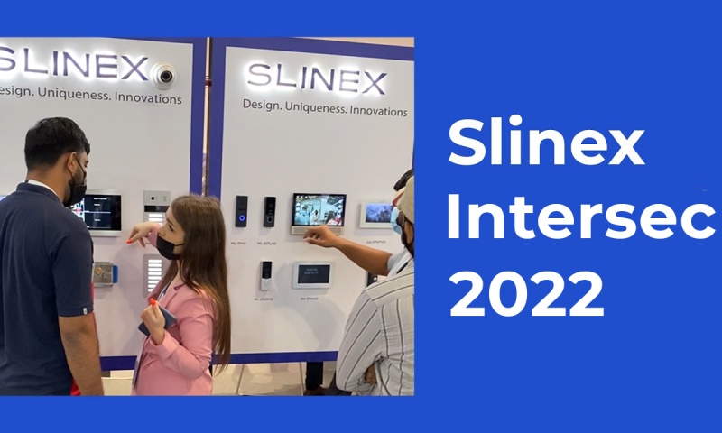 Slinex на Intersec Expo 2022: п'ята поява на провідній виставці у сфері безпеки